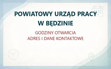 POWIATOWY URZĄD PRACY W BĘDZINIE – godziny otwarcia i dane kontaktowe