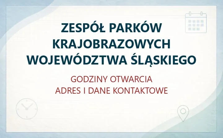 ZESPÓŁ PARKÓW KRAJOBRAZOWYCH WOJEWÓDZTWA ŚLĄSKIEGO w Będzinie – godziny otwarcia i dane kontaktowe