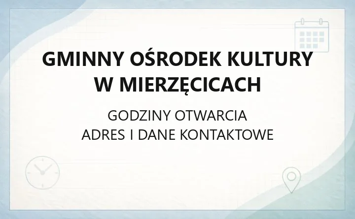 Gminny Ośrodek Kultury w Mierzęcicach - kontakt, zajęcia, zespoły i bilety