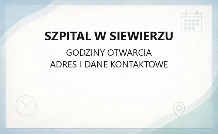 Szpital w Siewierzu - kontakt, oddziały, poradnie i diagnostyka