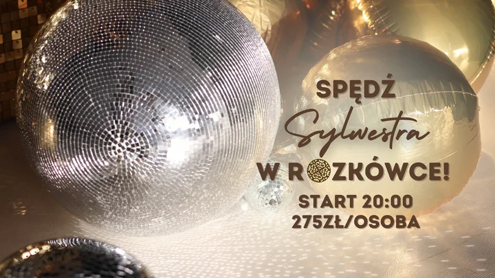 Grafika promocyjna wydarzenia Sylwester 2025/2026 w Rozkówce — noc z DJ-em i bogatym menu