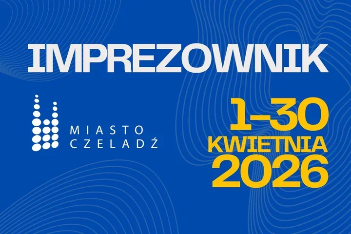 Kwiecień w Czeladzi nabiera tempa od rynku po Kopalnię Kultury