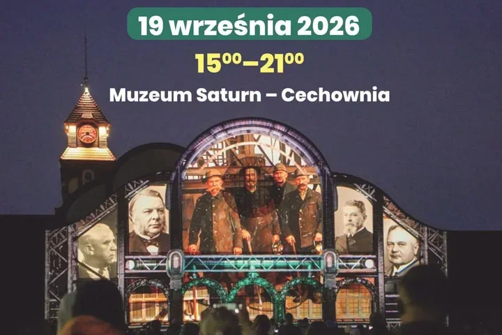 Mapping co 15 minut i nocne zwiedzanie. Dziedzictwo Saturna w Czeladzi