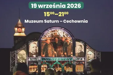 Mapping co 15 minut i nocne zwiedzanie. Dziedzictwo Saturna w Czeladzi
